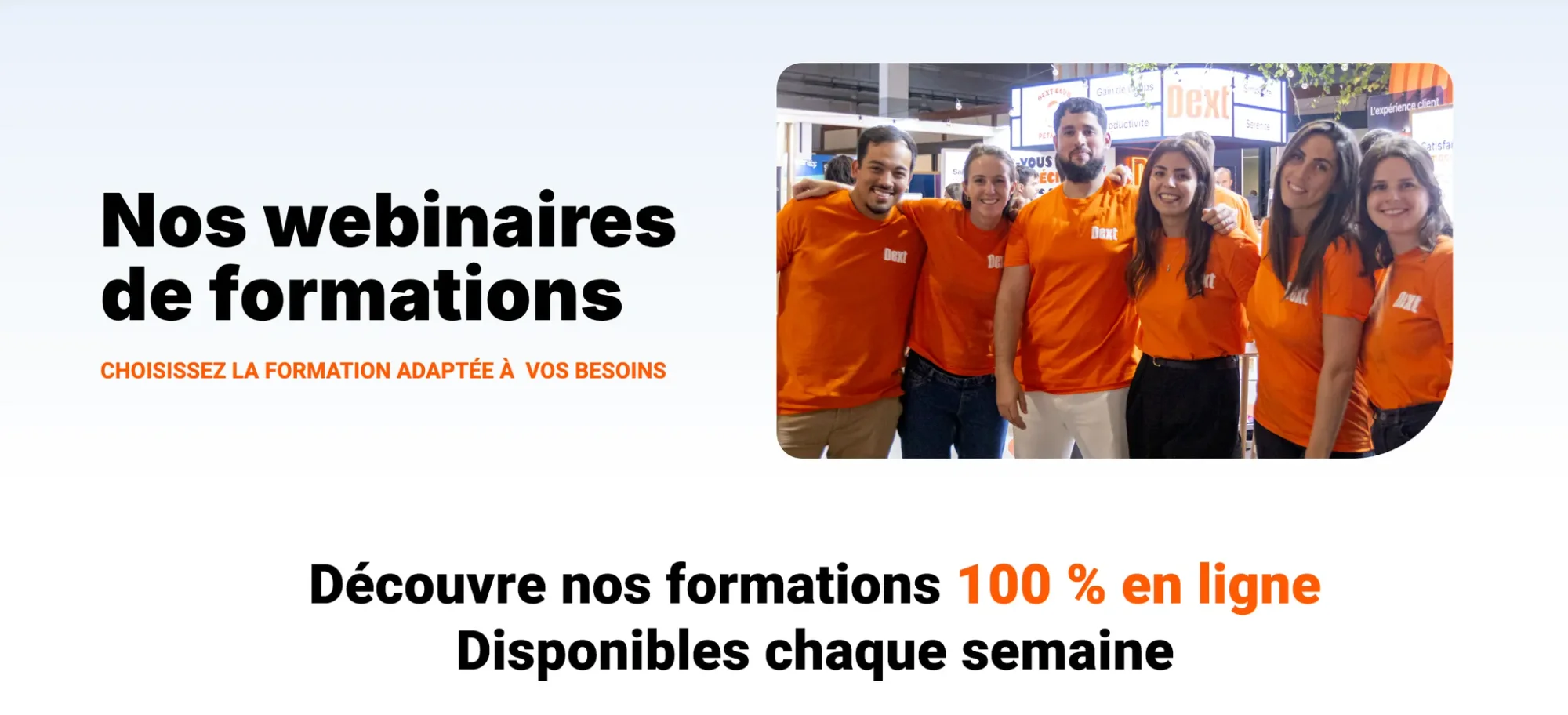 Formation gratuite hebdomadaire Dext